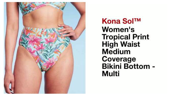 Women's Tropical Print High Waist Medium Coverage Bikini Bottom - Kona Sol™ Multi, 2 of 20, play video