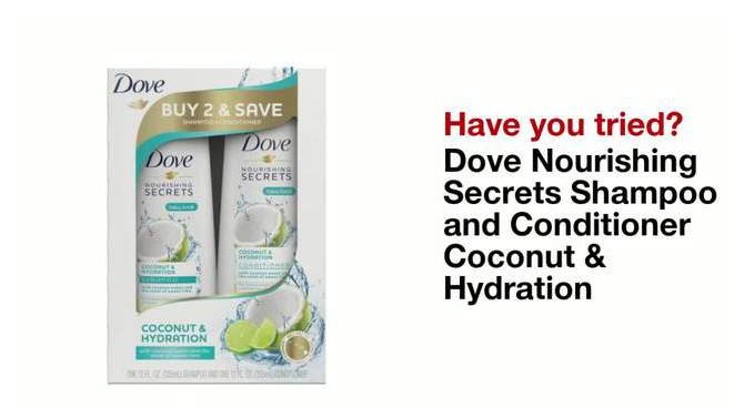 Dove Beauty Coconut &#38; Hydration Shampoo &#38; Conditioner Set - 12 fl oz/ 2ct, 2 of 11, play video