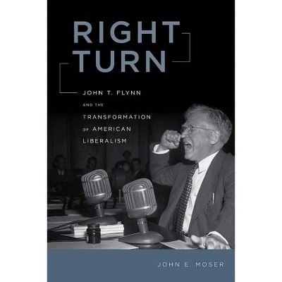 Right Turn - by  John E Moser (Hardcover)