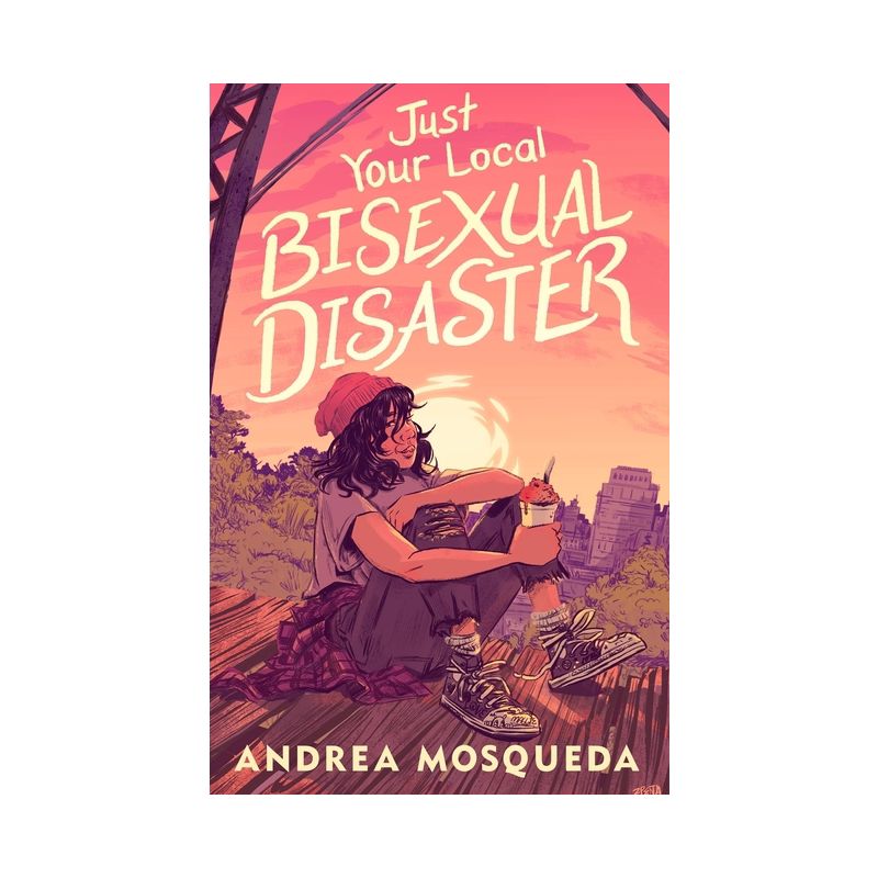 Just Your Local Bisexual Disaster - by  Andrea Mosqueda (Hardcover), 1 of 2
