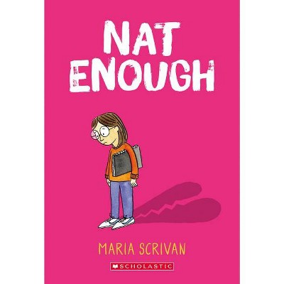 Nat Enough - by  Maria Scrivan (Paperback)