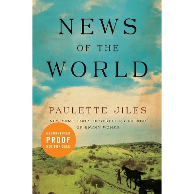 News Of The World Are - By Paulette Jiles (paperback) : Target