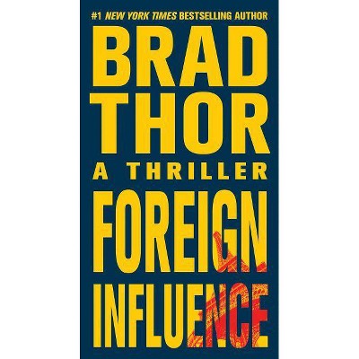Foreign Influence (Reprint) (Paperback) by Brad Thor