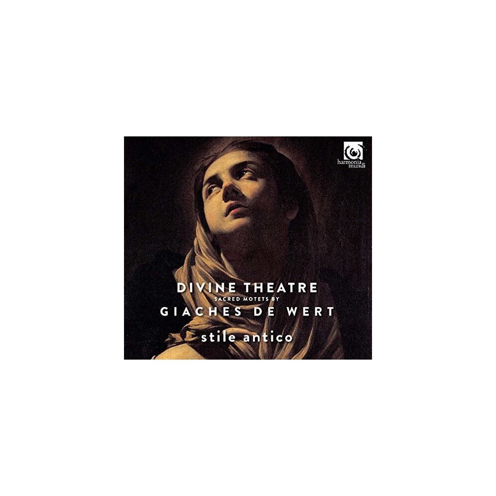 Stile Antico - Divine Theatre - Sacred Motets by Giaches de Wert