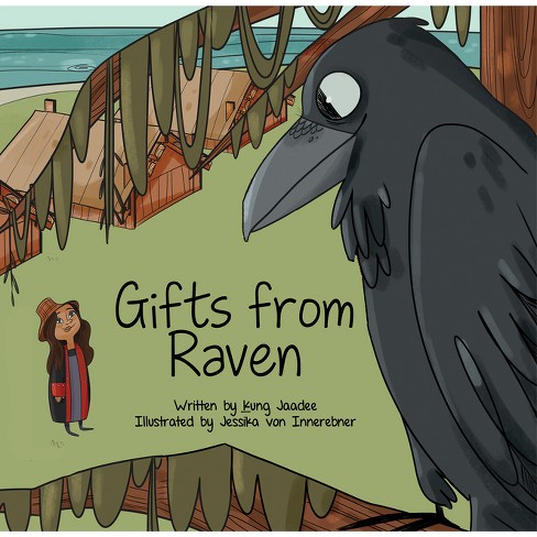 Gifts from Raven - by  Kung-Jaadee Kung-Jaadee (Hardcover) - image 1 of 1