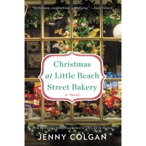 Christmas at Little Beach Street Bakery - by  Jenny Colgan (Paperback) - 1 of 1