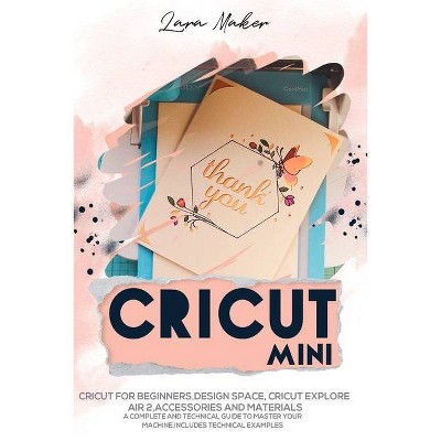 Cricut Mini (German Version) - by  Lara Maker (Paperback)