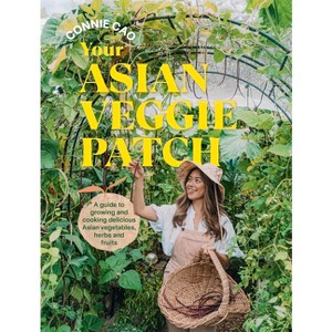 Your Asian Veggie Patch - by  Connie Cao (Paperback) - 1 of 1