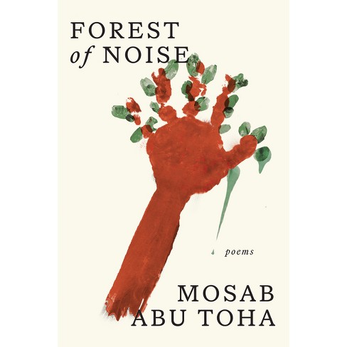 Forest of Noise - by  Mosab Abu Toha (Hardcover) - image 1 of 1