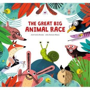 The Great Big Animal Race - (Somos8) by  José Carlos Román (Hardcover) - 1 of 1