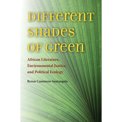 Different Shades of Green - (Under the Sign of Nature) by Byron Caminero-Santangelo