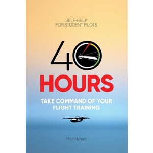 40 Hours - by  Paul Nyhart (Paperback) - 1 of 1