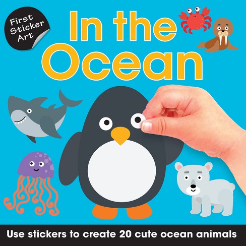 First Sticker Art: In the Ocean - by  Paul Calver & Toby Reynolds (Paperback) - image 1 of 1