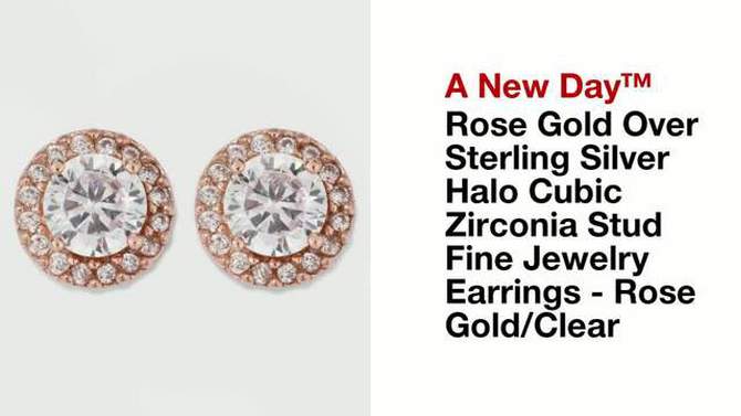 Rose Gold Over Sterling Silver Halo Cubic Zirconia Stud Fine Jewelry Earrings - A New Day&#8482; Rose Gold/Clear, 2 of 5, play video