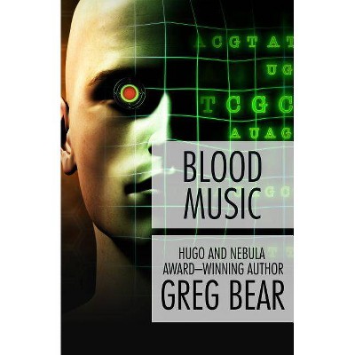 Blood Music By Greg Bear Paperback Target