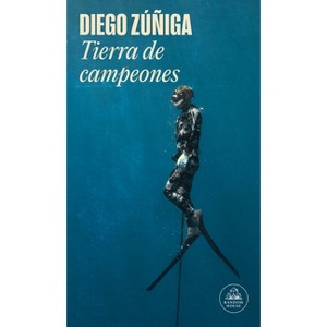 Tierra de Campeones / Land of Champions - (Mapa de Las Lenguas) by  Diego Zúñiga (Paperback) - 1 of 1