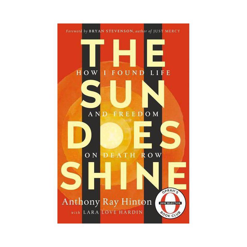 The Sun Does Shine: How I Found Life and Freedom on Death Row Oprah Book Club Summer 2018 Selection (Hardcover) by Anthony Ray Hinton, 1 of 2