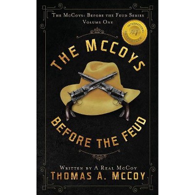 The McCoys - (The McCoys Before the Feud) by  Thomas Allan McCoy (Paperback)