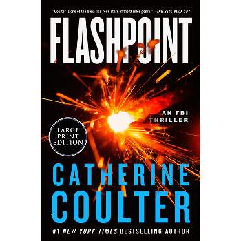 Flashpoint - (FBI Thriller) Large Print by  Catherine Coulter (Paperback)