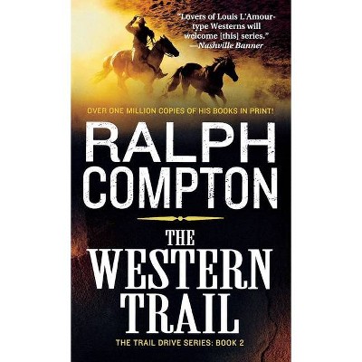 The Western Trail - (Trail Drive) by  Ralph Compton (Paperback)