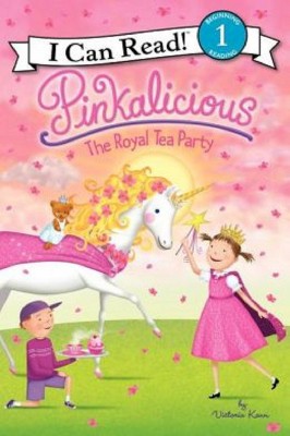 Pinkalicious: The Royal Tea Party (Illustrator)(Paperback) by Victoria Kann