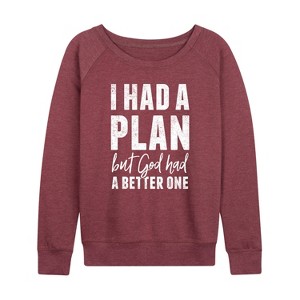 Women's - Instant Message - I Had A Plan but God had a Better One Lightweight French Terry Wide Neck Long Sleeve Graphic Shirt - 1 of 4
