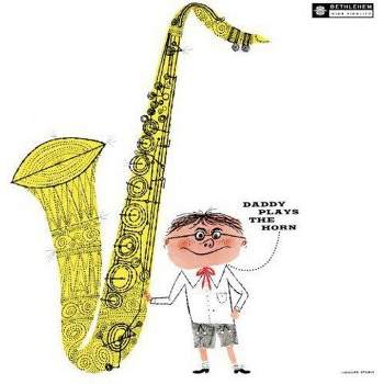 Gordon Dexter - Daddy Plays The Horn (Vinyl)