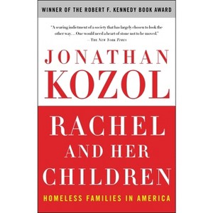 Rachel and Her Children - by  Jonathan Kozol (Paperback) - 1 of 1