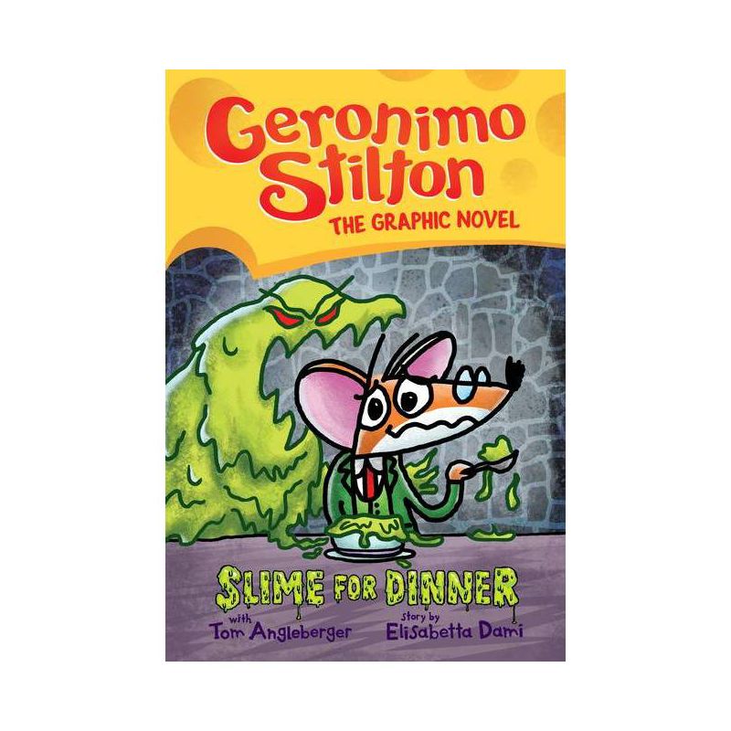 Slime for Dinner: A Graphic Novel (Geronimo Stilton #2) - (Geronimo Stilton Graphic Novel) by  Geronimo Stilton & Tom Angleberger (Hardcover), 1 of 2