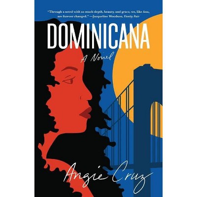 Dominicana - by Angie Cruz (Paperback)