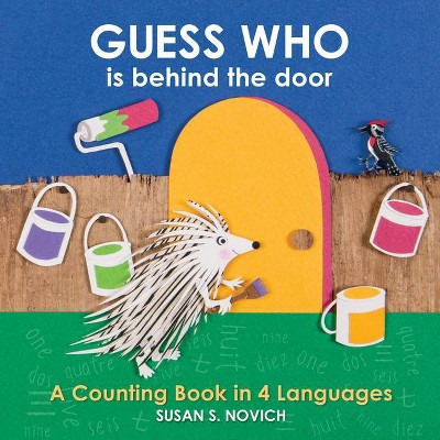 Guess Who Is Behind the Door - by  Susan S Novich (Board Book)