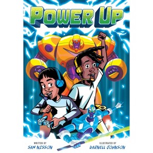 Power Up - (A Power Up Graphic Novel) by  Sam Nisson (Paperback) - 1 of 1