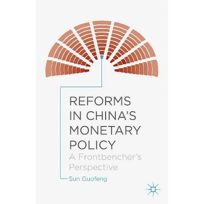 Reforms in China's Monetary Policy - by  Sun Guofeng (Hardcover)