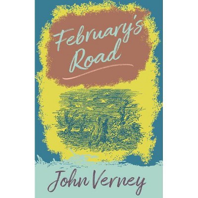 February's Road - by  John Verney (Paperback)