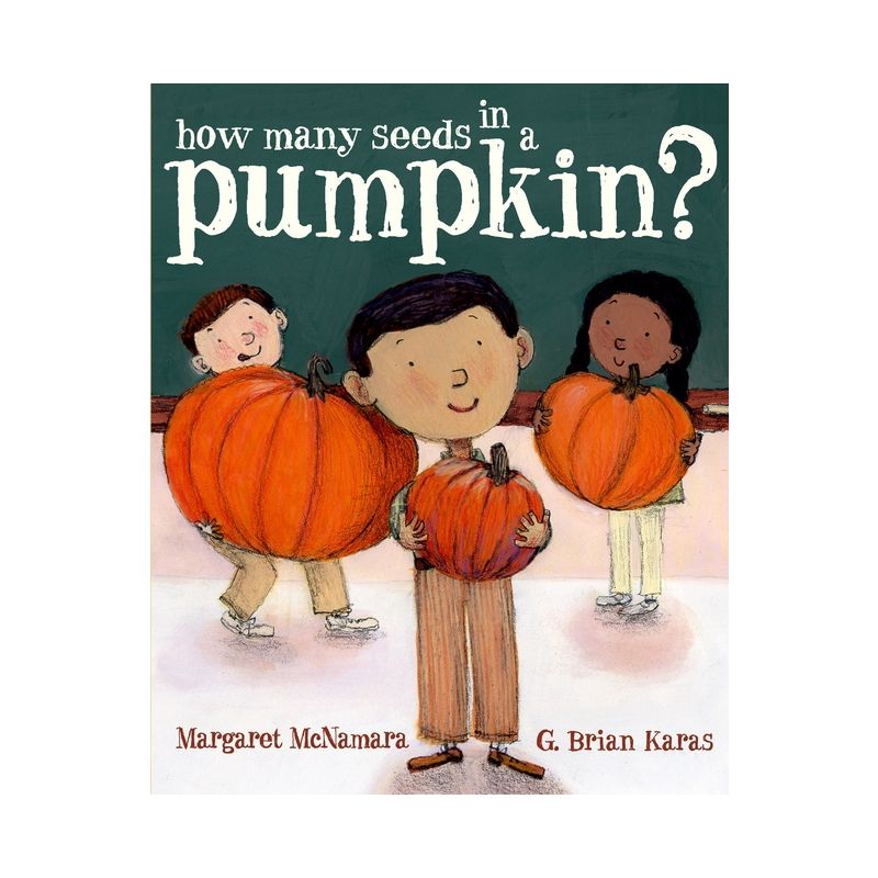 How Many Seeds in a Pumpkin? (Mr. Tiffin's Classroom Series) - by  Margaret McNamara (Hardcover), 1 of 2