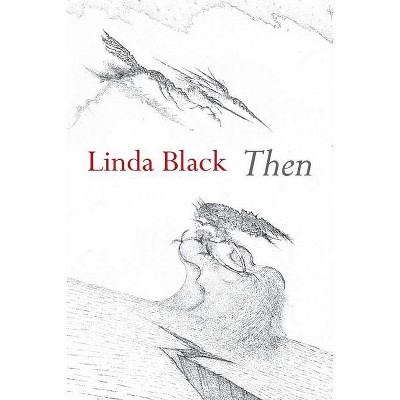 Then - by  Linda Black (Paperback)