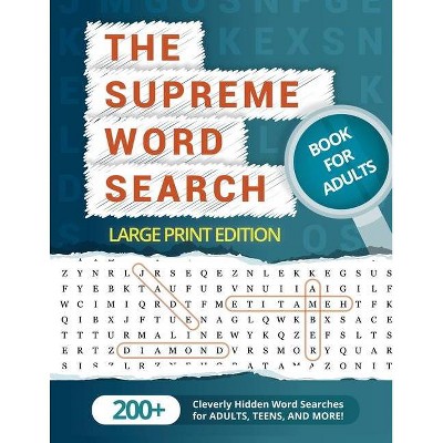 The Supreme Word Search Book for Adults - Large Print Edition - by  Word Search Puzzle Group (Paperback)