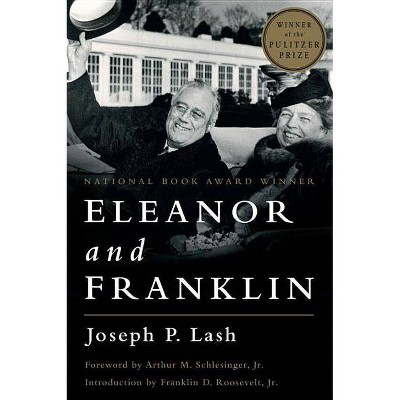 Eleanor and Franklin - by  Joseph P Lash (Paperback)