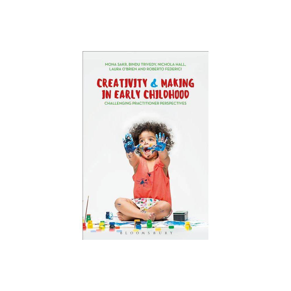 ISBN 9781350003095 product image for Creativity and Making in Early Childhood - by Mona Sakr & Roberto Federici & Nic | upcitemdb.com