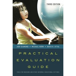 Practical Evaluation Guide - (American Association for State and Local History) 3rd Edition by  Judy Diamond & Michael Horn & David H Uttal - 1 of 1