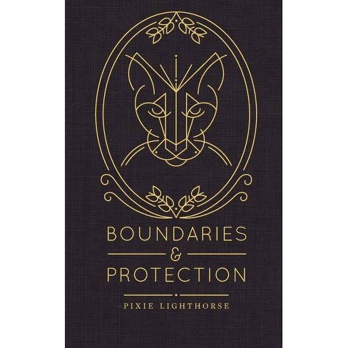 Boundaries & Protection - by  Pixie Lighthorse (Paperback) - image 1 of 1