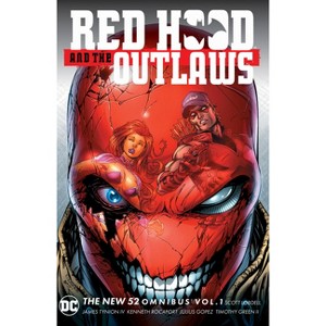 Red Hood & the Outlaws the New 52 Omnibus Vol. 1 (2025 Edition) - by  James Tynion IV & Scott Snyder & Scott Lobdell (Hardcover) - 1 of 1