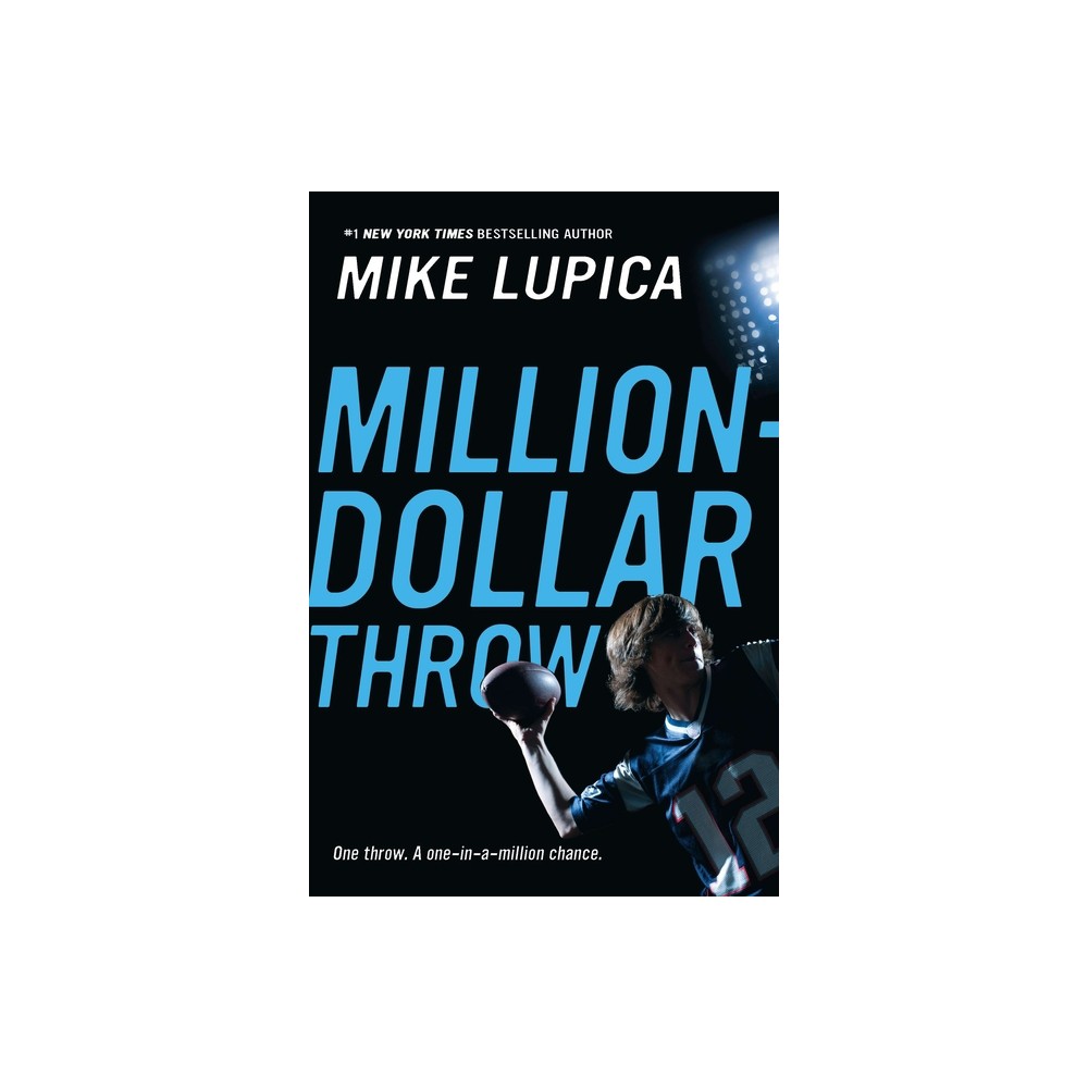 Million-Dollar Throw - by Mike Lupica (Paperback)