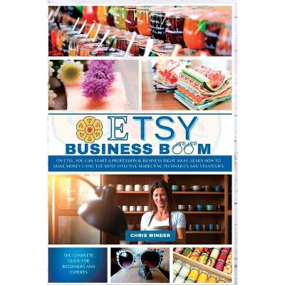 Etsy Business Boom - by  Chris Winder (Paperback)