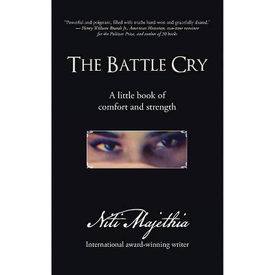 The Battle Cry - by  Niti Majethia (Paperback)