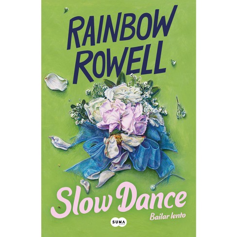 Slow Dance (Bailar Lento) - by  Rainbow Rowell (Paperback) - image 1 of 1