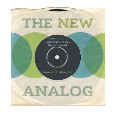 The New Analog - by  Damon Krukowski (Hardcover)