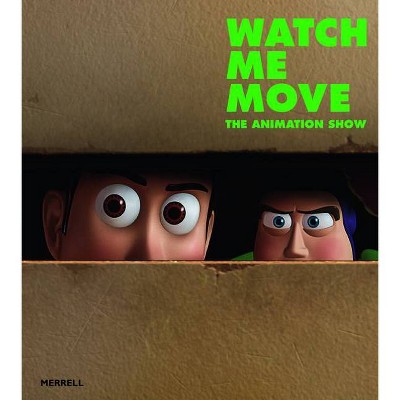 Watch Me Move - by  Greg Hilty (Paperback)