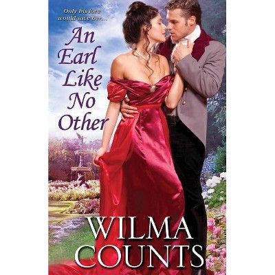 An Earl Like No Other - by  Wilma Counts (Paperback)