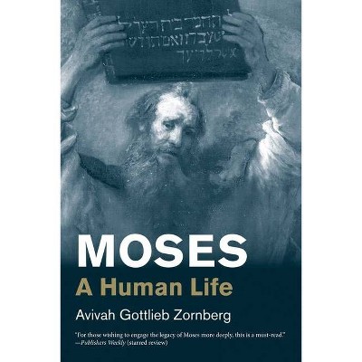 Moses - (Jewish Lives) by  Avivah Gottlieb Zornberg (Paperback)